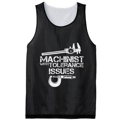 Machinist With Tolerance Issues.Machinis Funny Gift Mesh Reversible Basketball Jersey Tank