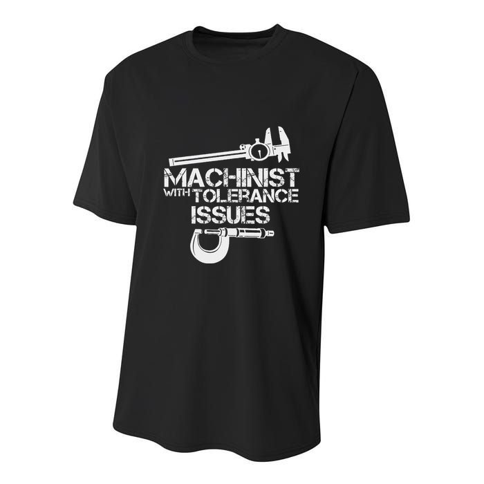 Machinist With Tolerance Issues.Machinis Funny Gift Youth Performance Sprint T-Shirt