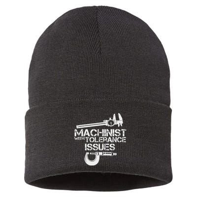 Machinist With Tolerance Issues.Machinis Funny Gift Sustainable Knit Beanie