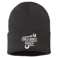 Machinist With Tolerance Issues.Machinis Funny Gift Sustainable Knit Beanie