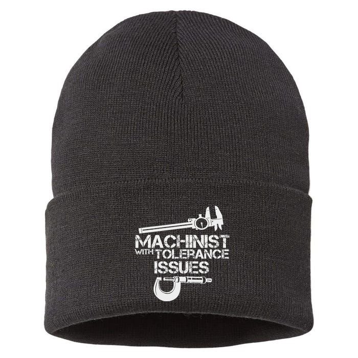 Machinist With Tolerance Issues.Machinis Funny Gift Sustainable Knit Beanie