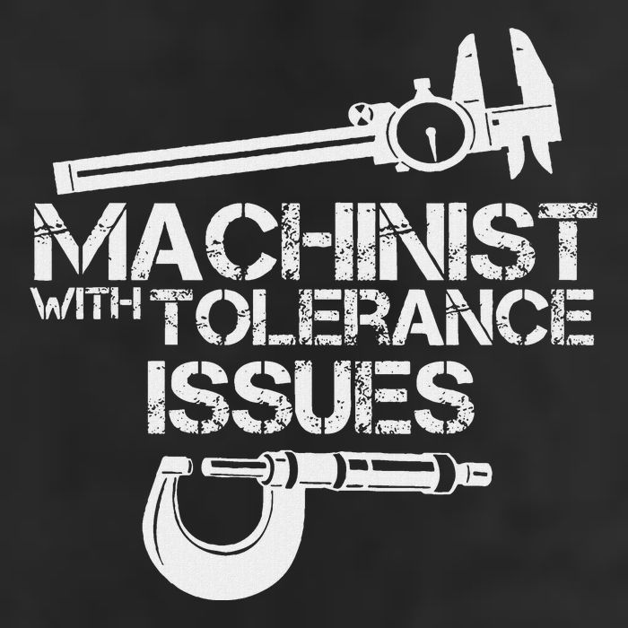 Machinist With Tolerance Issues.Machinis Funny Gift 25L Jumbo Tote