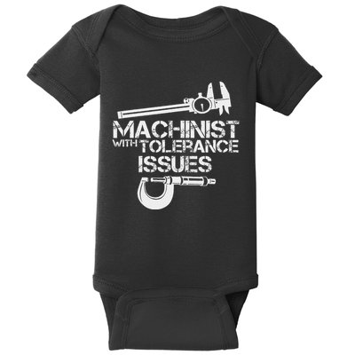 Machinist With Tolerance Issues.Machinis Funny Gift Baby Bodysuit