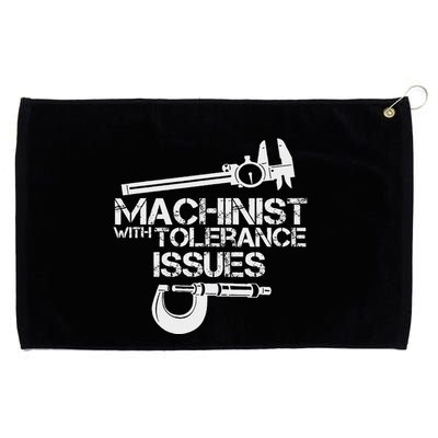 Machinist With Tolerance Issues.Machinis Funny Gift Grommeted Golf Towel