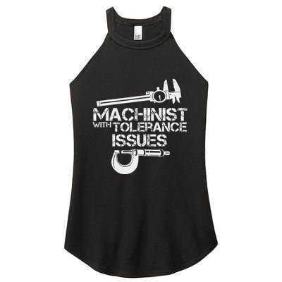 Machinist With Tolerance Issues.Machinis Funny Gift Women's Perfect Tri Rocker Tank