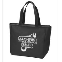 Machinist With Tolerance Issues.Machinis Funny Gift Zip Tote Bag