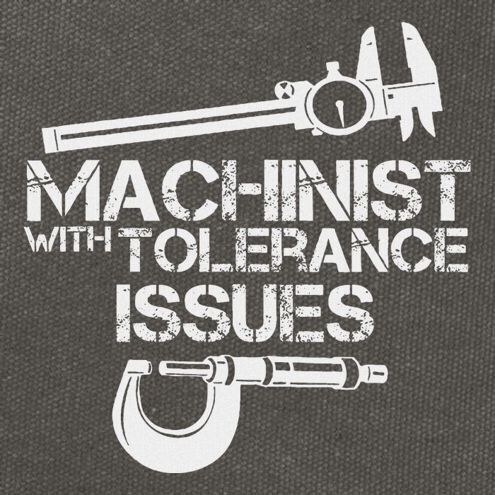 Machinist With Tolerance Issues.Machinis Funny Gift Cotton Canvas Backpack