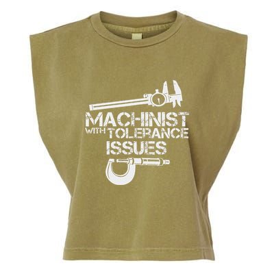 Machinist With Tolerance Issues.Machinis Funny Gift Garment-Dyed Women's Muscle Tee