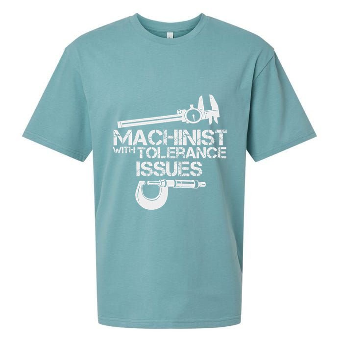 Machinist With Tolerance Issues.Machinis Funny Gift Sueded Cloud Jersey T-Shirt
