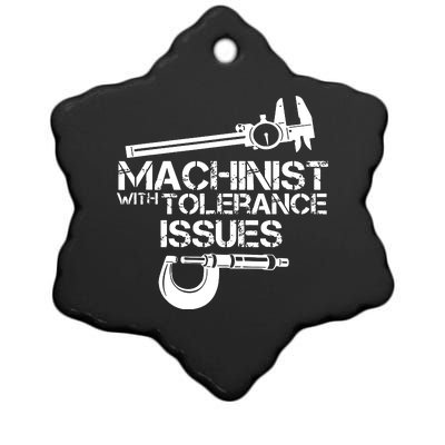 Machinist With Tolerance Issues Ceramic Star Ornament