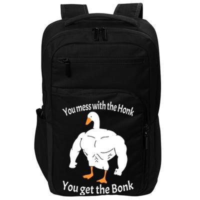 Mess With The Honk You Get The Bonk Impact Tech Backpack