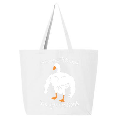 Mess With The Honk You Get The Bonk 25L Jumbo Tote