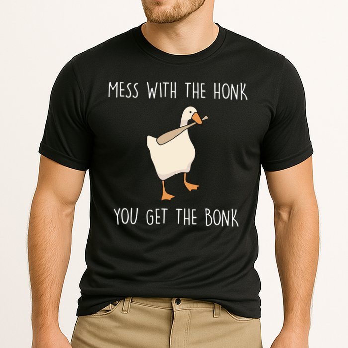 Mess With The Honk You Get The Bonk Performance Shirt
