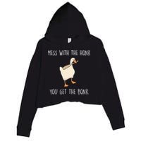 Mess With The Honk You Get The Bonk Crop Fleece Hoodie