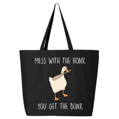 Mess With The Honk You Get The Bonk 25L Jumbo Tote