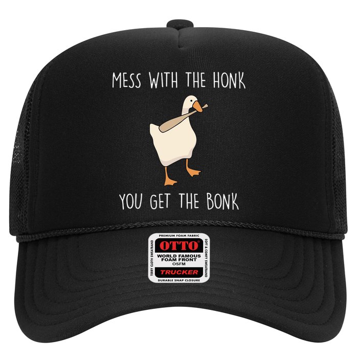 Mess With The Honk You Get The Bonk Trucker Hat