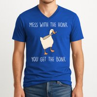 Mess With The Honk You Get The Bonk V-Neck T-Shirt