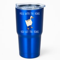 Mess With The Honk You Get The Bonk Tumbler