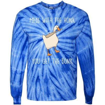 Mess With The Honk You Get The Bonk Tie-Dye Long Sleeve Shirt