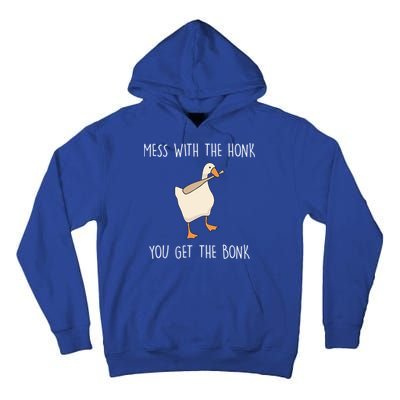 Mess With The Honk You Get The Bonk Tall Hoodie