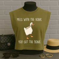 Mess With The Honk You Get The Bonk Garment-Dyed Women's Muscle Tee