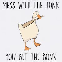 Mess With The Honk You Get The Bonk Garment-Dyed Sweatshirt