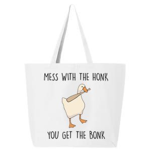 Mess With The Honk You Get The Bonk 25L Jumbo Tote