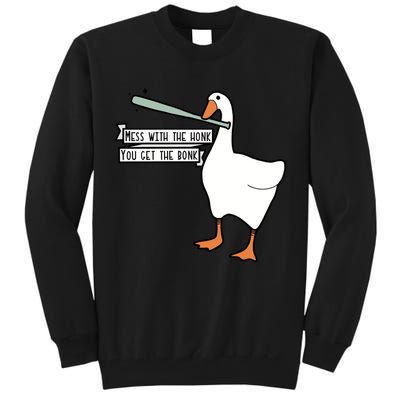 Mess With The Honk You Get The Bonk Goose Tall Sweatshirt