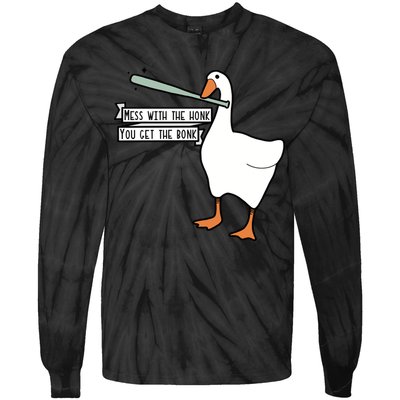 Mess With The Honk You Get The Bonk Goose Tie-Dye Long Sleeve Shirt