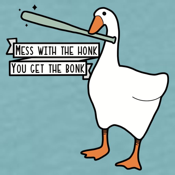 Mess With The Honk You Get The Bonk Goose Sueded Cloud Jersey T-Shirt