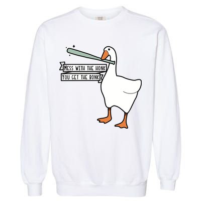 Mess With The Honk You Get The Bonk Goose Garment-Dyed Sweatshirt