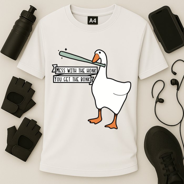 Mess With The Honk You Get The Bonk Goose Performance Shirt