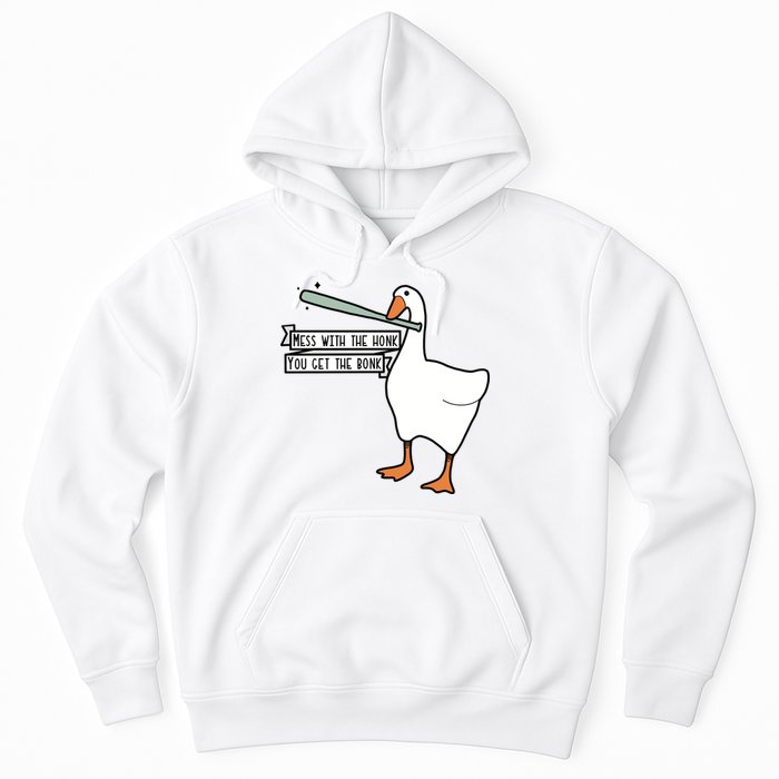 Mess With The Honk You Get The Bonk Goose Hoodie