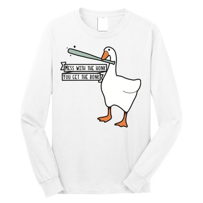 Mess With The Honk You Get The Bonk Goose Long Sleeve Shirt