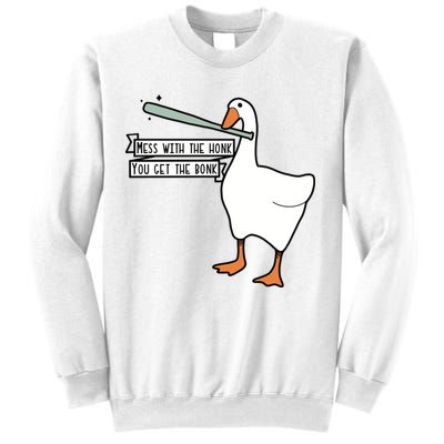 Mess With The Honk You Get The Bonk Goose Sweatshirt