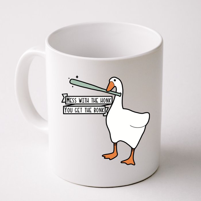 Mess With The Honk You Get The Bonk Goose Mug