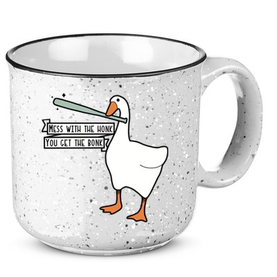 Mess With The Honk You Get The Bonk Goose 15oz Campfire Ceramic Mug
