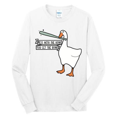 Mess With The Honk You Get The Bonk Goose Tall Long Sleeve T-Shirt