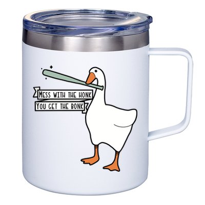 Mess With The Honk You Get The Bonk Goose 12oz Stainless Steel Coffee Mug