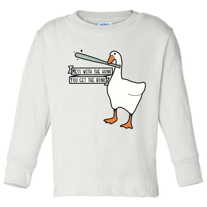 Mess With The Honk You Get The Bonk Goose Toddler Long Sleeve Shirt