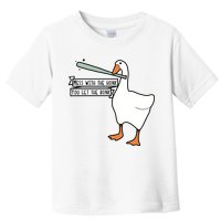 Mess With The Honk You Get The Bonk Goose Toddler T-Shirt