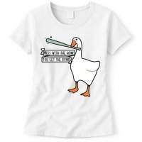 Mess With The Honk You Get The Bonk Goose Womens T-Shirt