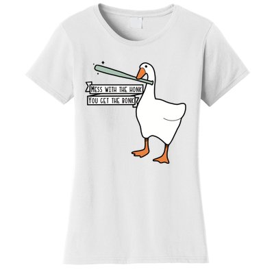 Mess With The Honk You Get The Bonk Goose Women's T-Shirt