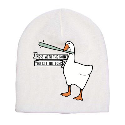 Mess With The Honk You Get The Bonk Goose Short Acrylic Beanie