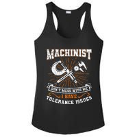 Machinist With Tolerance Issues Machinis Funny Gift Ladies PosiCharge Competitor Racerback Tank