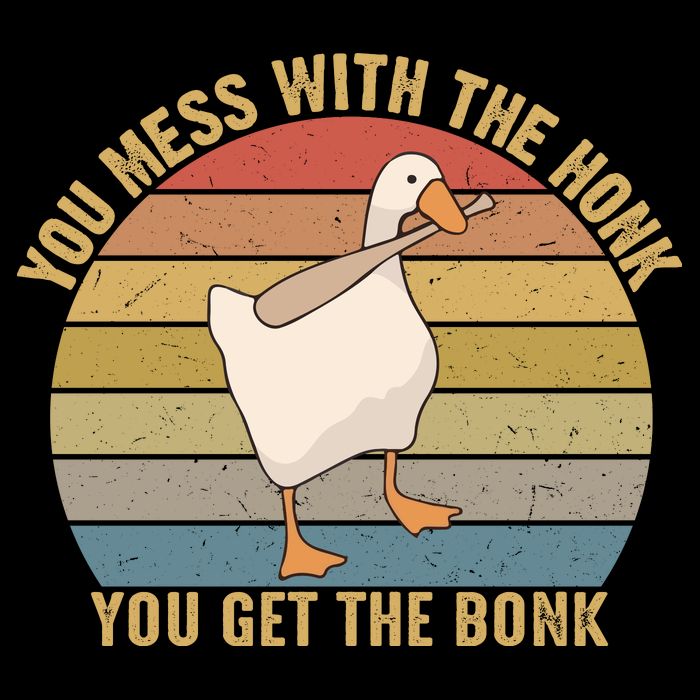 Mess With The Honk You Get The Bonk Makes A Funny Goose Meme For Every Gamer And Impact Tech Backpack