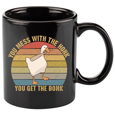Mess With The Honk You Get The Bonk Makes A Funny Goose Meme For Every Gamer And 11oz C Handle Ceramic Mug