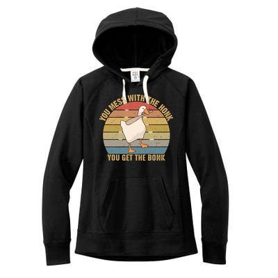 Mess With The Honk You Get The Bonk Makes A Funny Goose Meme For Every Gamer And Women's Fleece Hoodie