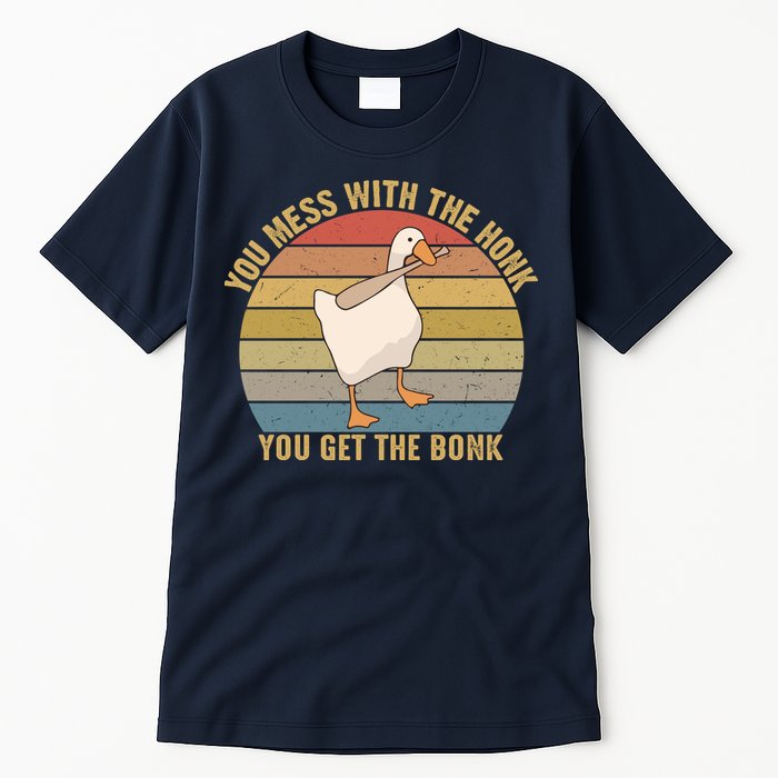 Mess With The Honk You Get The Bonk Makes A Funny Goose Meme For Every Gamer And Tall T-Shirt