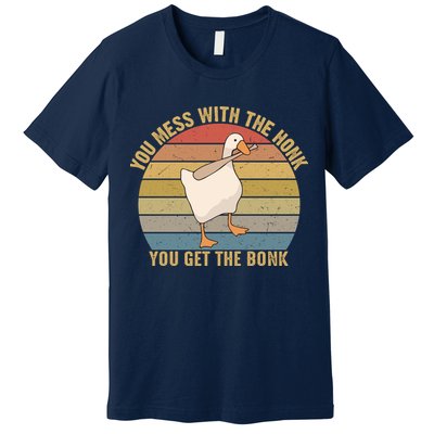 Mess With The Honk You Get The Bonk Makes A Funny Goose Meme For Every Gamer And Premium T-Shirt